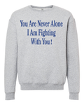 You Are Not Alone